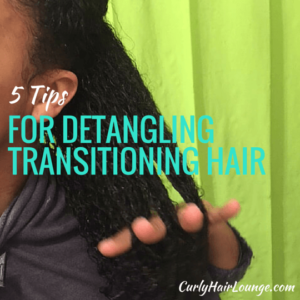 5 Tips For Detangling Transitioning Hair