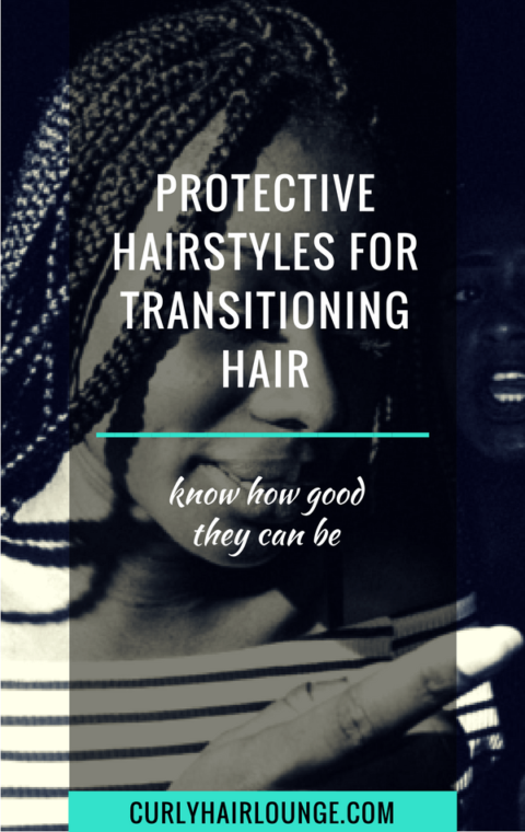 Protective Hairstyles For Transitioning Hair