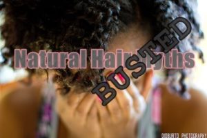 Natural Hair Myths Busted