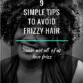 9 Simple Tips To Avoid Frizzy Hair