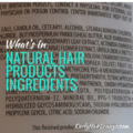 Natural Hair Product Ingredients What is in Them