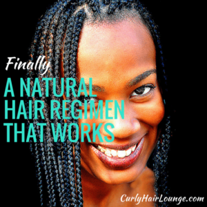 Finally A Natural Hair Regimen That Works