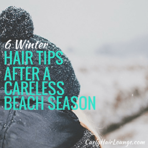 6 Winter Hair Tips After A Careless Beach Season