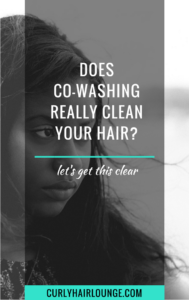 Co Washing does it really clean your hair