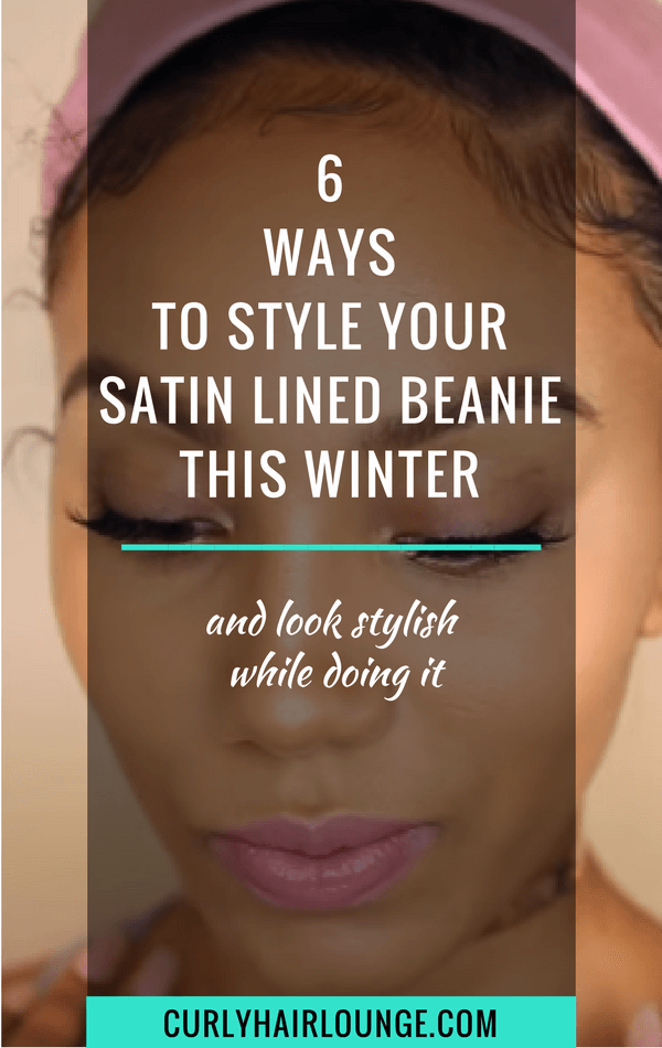 6 Ways To Style Your Satin Lined Beanie This Winter
