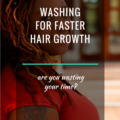 Washing For Faster Hair Growth