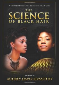 The Science of Black Hair: A Comprehensive Guide To Textured Hair Care