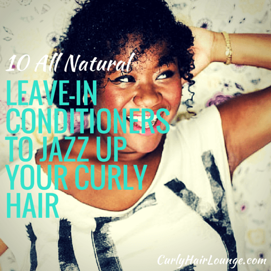 10 All Natural Leave-in Conditioners To Jazz Up Your Curly Hair