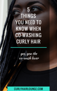 5 Things You Need To Know When Co-Washing Curly Hair