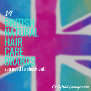 14 British Natural Hair Care Brands