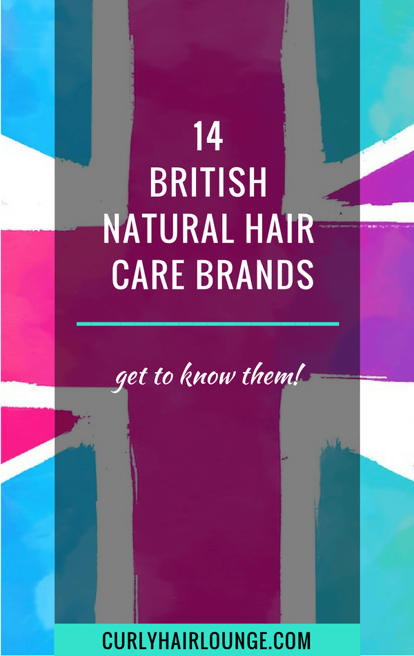 14 BRITISH NATURAL HAIR CARE BRANDS