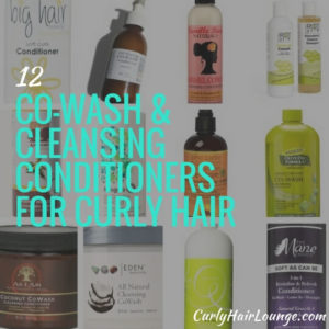 12 Co-Wash And Cleansing Conditioners For Curly Hair