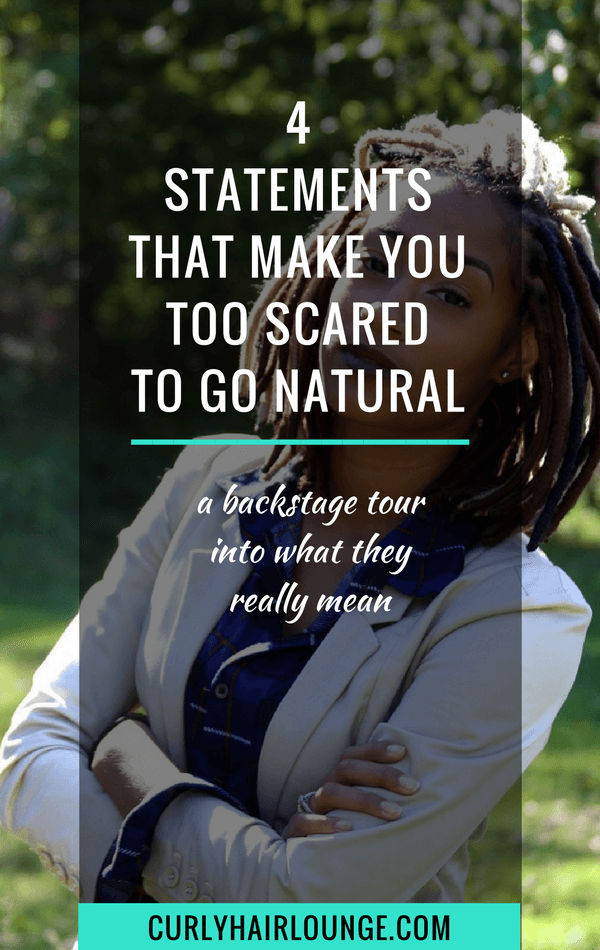 4 statements that make you too scared to go natural