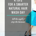 4 Tips For A Smarter Natural Hair Wash Day