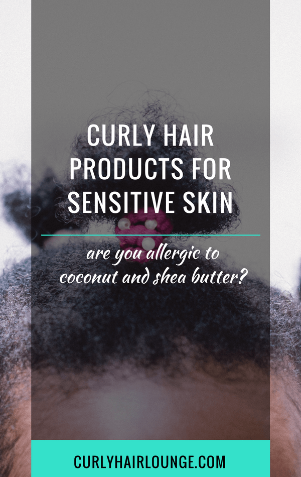 Curly Hair Products For Sensitive Skin