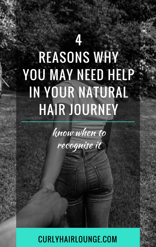 4 Reasons Why You Need Help In Your Natural Hair Journey