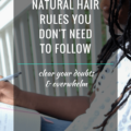 Blog Post_10 Natural Hair Rules You Don't Need To Follow
