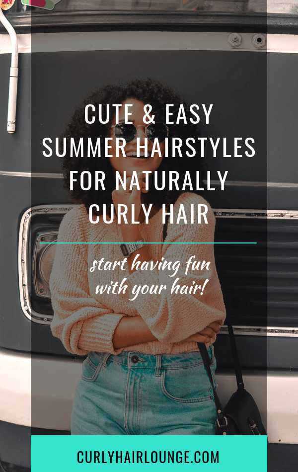 Cute and Easy Summer Hairstyles for Naturally Curly Hair
